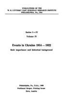 Ereignisse In Ukraine 1914-1922. Volume IV